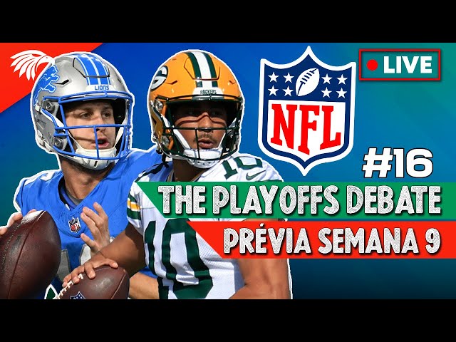 NFL: PRÉVIA SEMANA 9 (The Playoffs Debate NFL #16)