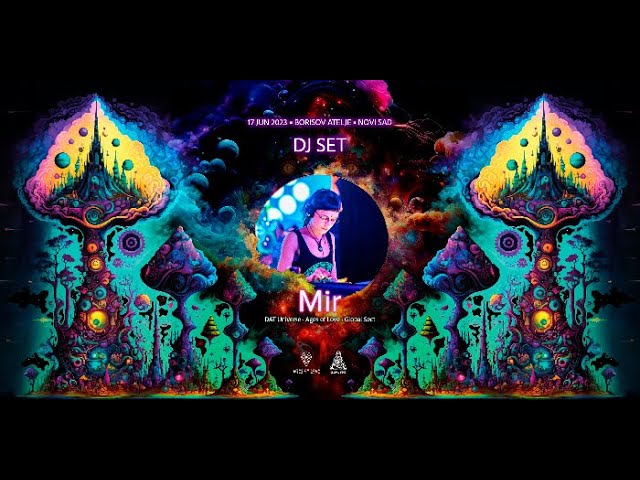 MIR DJ set at Open Air Psychedelic Gathering: Ka-Sol live!