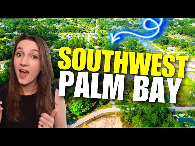 Moving to Southwest Palm Bay | Everything You Need to Know!