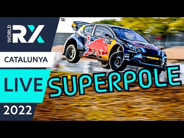 LIVE SuperPole | World RX of Catalunya 2022 : Day 2