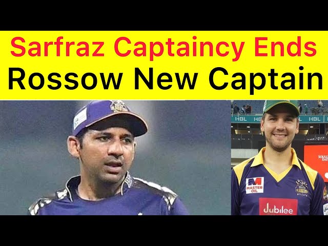 BREAKING 🛑 Sarfraz out from Quetta Captaincy | Rilee Rossow Appointed new Quetta gladiator captain