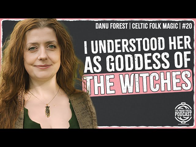 Cerridwen, Celtic Folk Magic, Honouring your Ancestors and much more... w/ Danu Forest