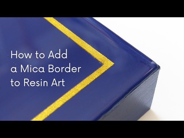 Easy Mica Border Tutorial for Resin Art