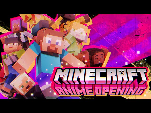 Minecraft Anime Opening! ✨ -【Animation!】