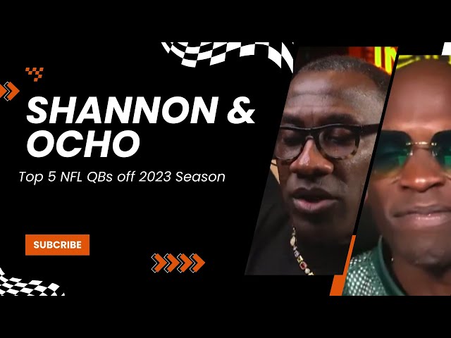 #Night Cap Shannon Sharpe & Chad Johnson op 5 #NFL QBs based off of 2023 ?