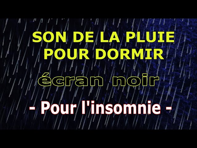 Son de la pluie pour dormir | Dormir plus vite pour l'insomnie - Son de pluie écran noir