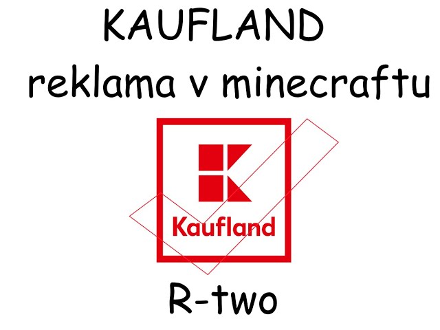 KAUFLAND - reklama v Minecraftu #2