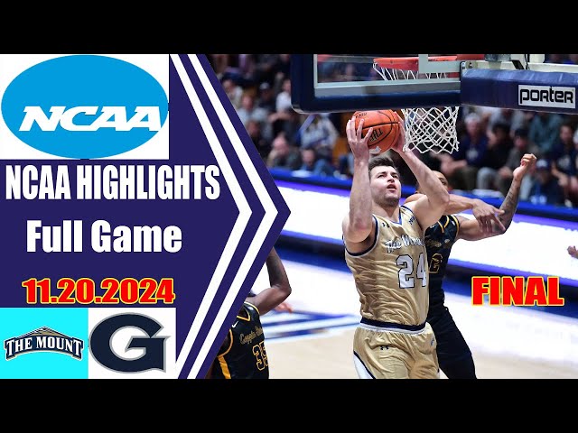 Mount St. Mary's vs Georgetown   [Nov/20/24] Full Game NCAA  Men's Basketball Highlights