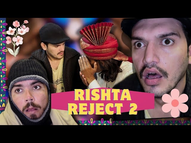 RISHTA REJECT PART 2 || Still Fun