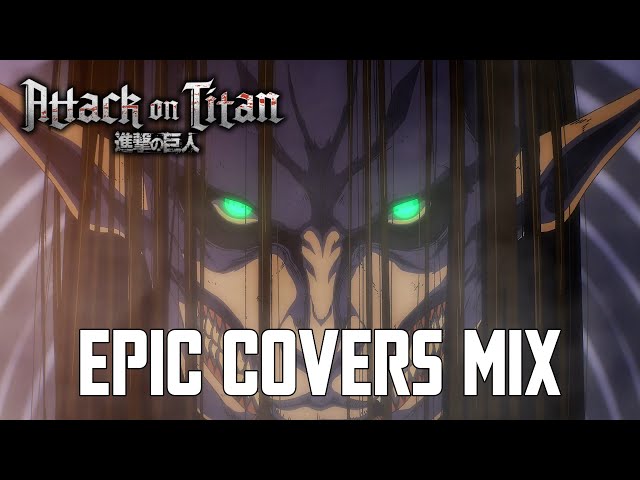 Attack on Titan S4 P2 OP - THE RUMBLING | EPIC COVERS MIX