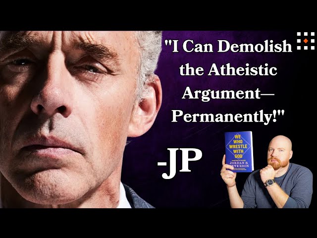 Jordan Peterson’s New Book: A Serious Challenge to Atheism? | We Who Wrestle With God