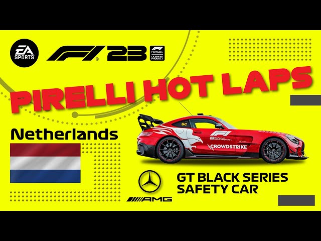 #ad F1 23 | NETHERLANDS | Pirelli Hot Laps*