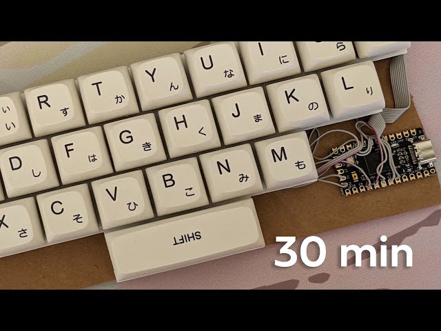 30 minutes of that one keyboard