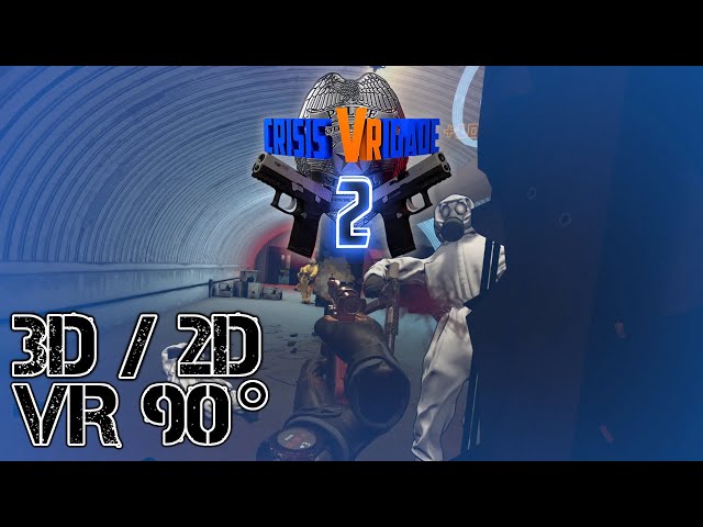 Crisis VRigade 2 [Mission 2: MONTOYA] [Route 2] 3D/2D VR90° (Info about 3D in description)