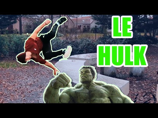 APPRENDRE LE HULK ! (ADD / PARKOUR / FREERUN)