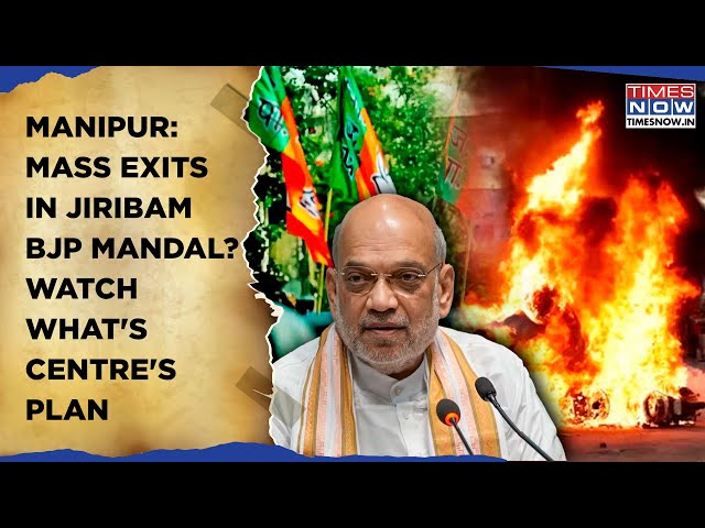 Manipur: Mass Resignations In Jiribam BJP? What's Centre's Plan As Amit Shah Deploys More Troops