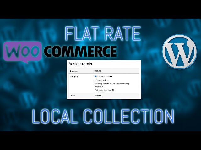 Woocommerce Flat Rate Shipping and Free Local Collection 2024