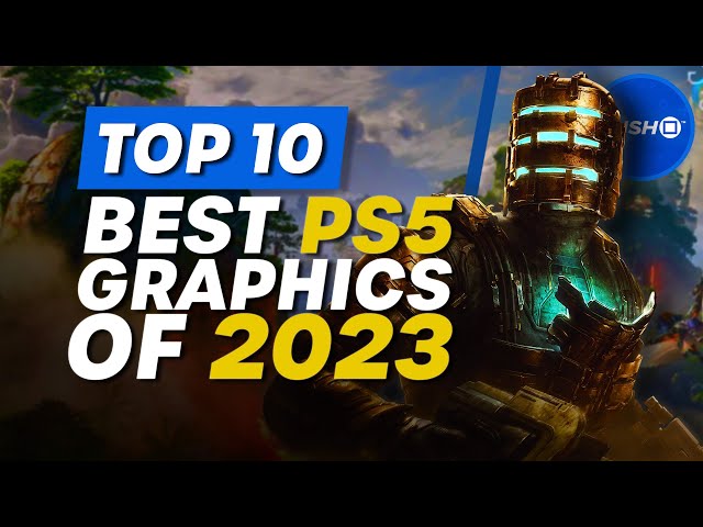 Top 10 Best PS5 Graphics Of 2023 | PlayStation 5