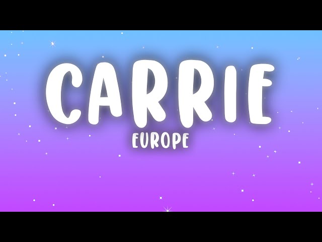 Europe - Carrie (Lyrics)