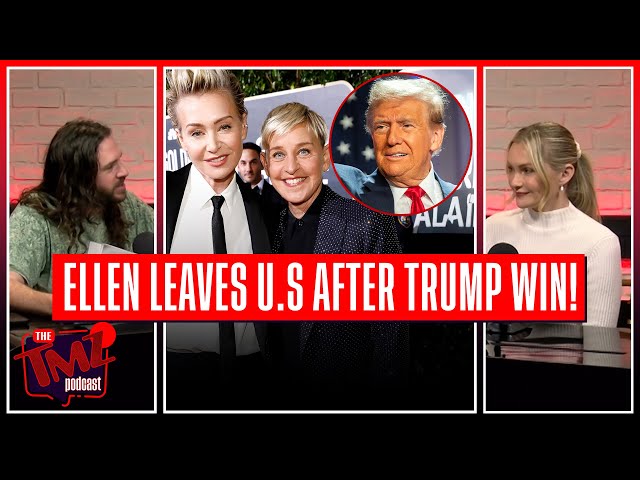 Ellen DeGeneres & Portia Move to England After Trump Win! | The TMZ Podcast