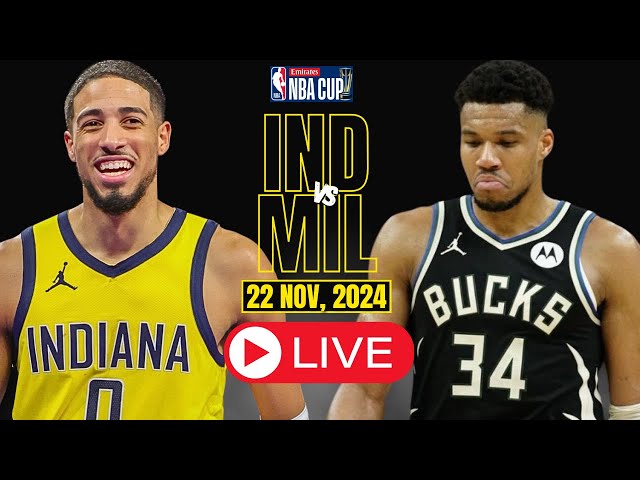 🔴LIVE : Milwaukee Bucks Vs Indiana Pacers Full Game | NBA live | NBA CUP | NOV 22, 2024 | 2K