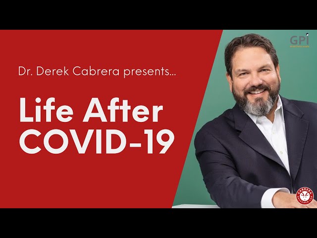 Dr. Derek Cabrera lectures on what life will be like after COVID-19 | Keynotes