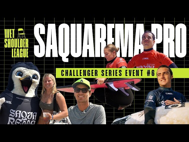 Wet Shoulder League | Ep. 6 Season Finale | Saquarema Pro