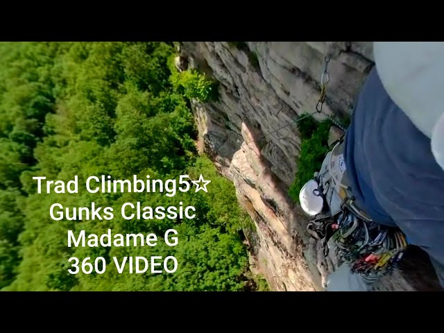 #251 Trad Climbing 5 STAR Gunks Classic Madame G (360 VIDEO) Pitch2-3