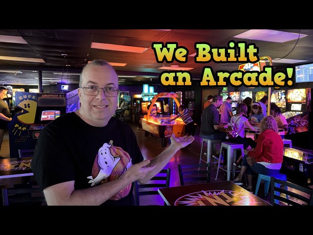 We Built an Arcade!