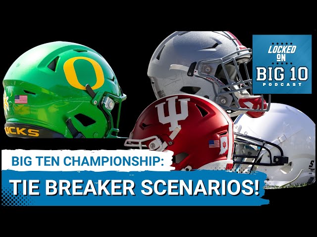 Oregon Ducks Opponent in Big Ten Championship? Here are Tie Breakers! Plus the latest CFP Poll!