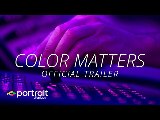 COLOR MATTERS: THE ART AND SCIENCE BEHIND HOLLYWOOD COLOR (OFFICIAL TRAILER)