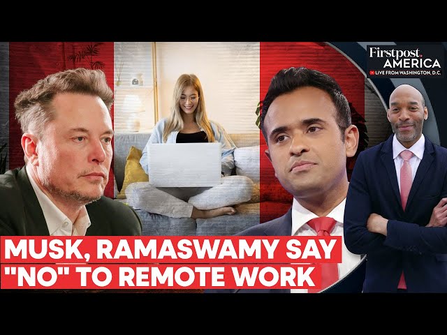 Elon Musk, Vivek Ramaswamy Plan to End Work from Home for Federal Employees | Firstpost America