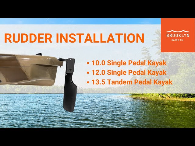 Rudder Install on BKC's 10.0, 12.0 Single Pedal Kayak and 13.5 Tandem Pedal Kayak