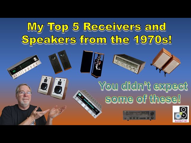 My top 5 Receivers & Speakers from the 1970s. You know, Old Guy Hifi nostalgic stuff.