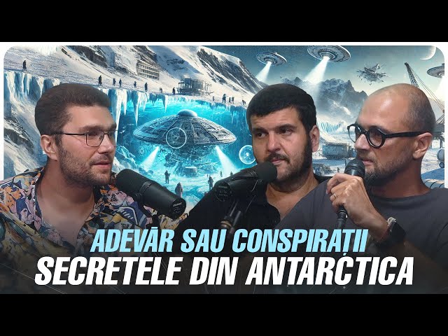 Secretele din Antarctica | Adevar sau Conspiratii cu Zaiafet & Gojira si Oreste | EP. 10