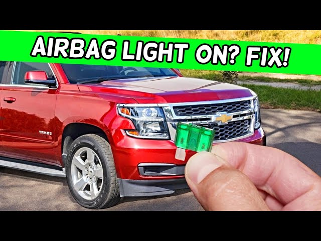 Why Airbag Light On Air Bag Light On Chevrolet Tahoe Chevy Suburban 2014 2015 2016 2017 2018 2019