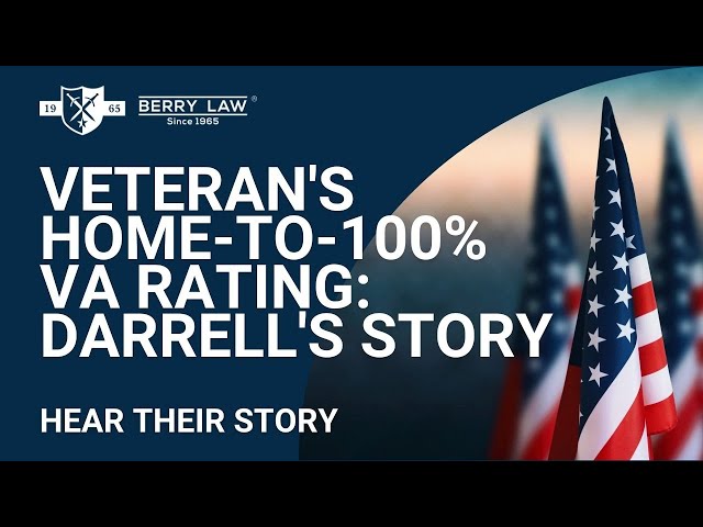 From Military Precision to VA Success: A Veteran's Journey with Berry Law