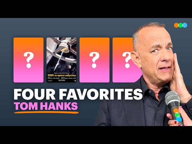 Four Favorites with Tom Hanks