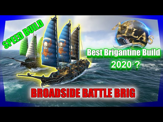 Atlas |  Best Brigantine Build 2020 | Broadside Battle Brig | Official