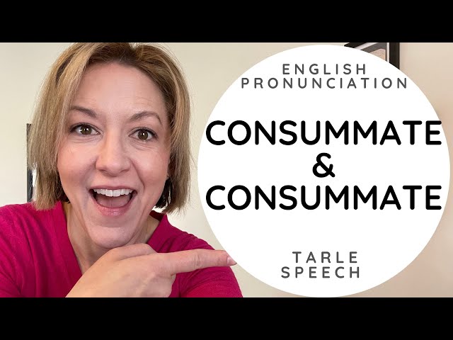 How to Pronounce CONSUMMATE & CONSUMMATE - American English Heteronym Pronunciation Lesson