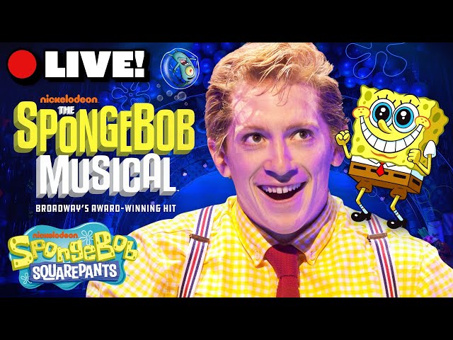 🔴LIVE: The SpongeBob Musical 🍍 | FULL SHOW (HD) | @SpongeBobOfficial