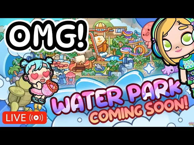 (LIVE) Water Park is Coming! LIVE REACTION! (Avatar World with Lisa)