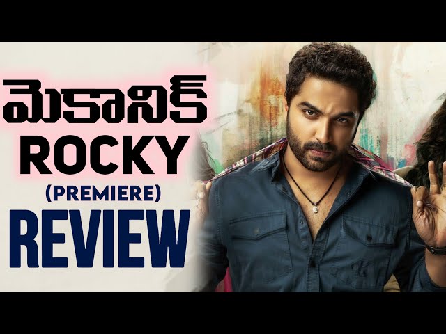 Mechanic Rocky Review | Mechanic Rocky Movie Review | Premiere | Vishwaksen | Movies4u