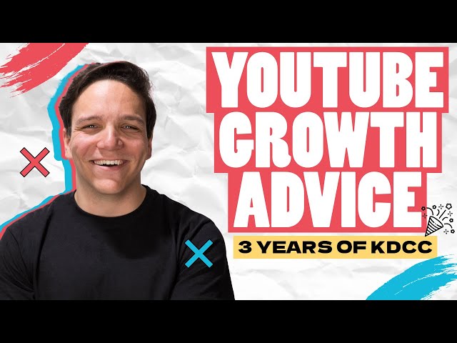 YouTube Growth Tips You Can’t Miss (3 Year KDCC Celebration!)