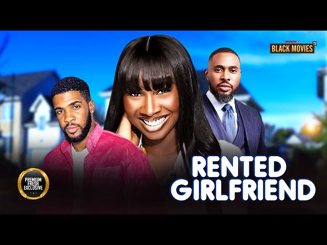 RENTED GIRLFRIEND (SONIA UCHE, CHRIS OKAGBUE, BRIGHT CHIGOZIE) Latest Nigerian Movie 2024