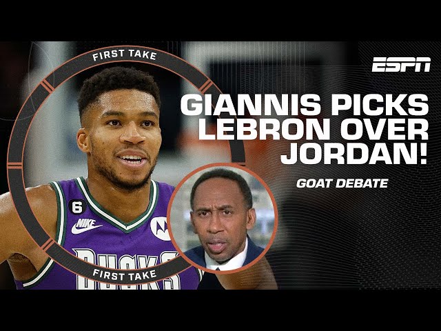 Giannis chooses LeBron over MJ in the GOAT debate 👀 Stephen A. isn't having it! | First Take