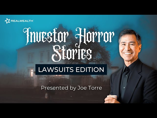 Real Estate Investor Horror Stories: Real Estate Lawsuit Edition