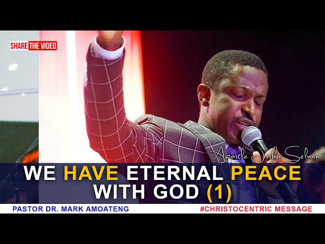 The Covenant of Peace with God (Part 1)  Dr Mark Amoateng 2022