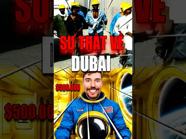 Mr Beast và sự thật về " DUBAI" trước sự hào nhoáng! #mrbeast #shorts