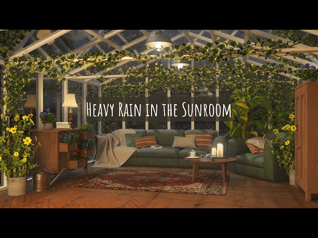 Rain Sounds for Sleeping, Relaxing or Studying v| 8 hour | Sunroom with Heavy Rain on the Windows